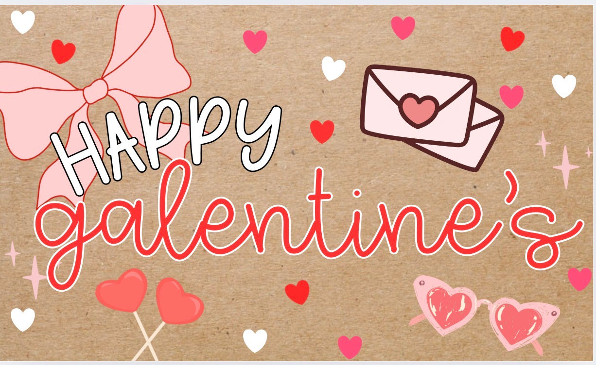 Galentine’s Banner